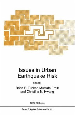 Issues in Urban Earthquake Risk - Tucker, B.E. / Erdik, Mustafa Özder / Hwang, Christina N. (Hgg.)
