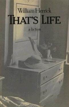 That's Life: Novel - Herrick, William