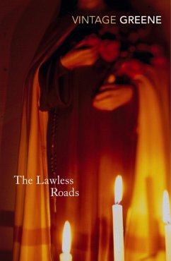 The Lawless Roads - Greene, Graham