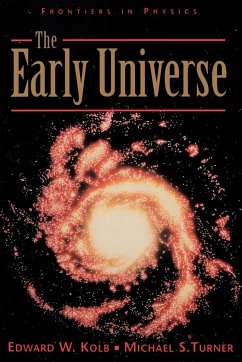 The Early Universe - Kolb, Edward; Turner, Michael