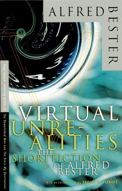 Virtual Unrealities - Bester, Alfred; Zelazny, Roger