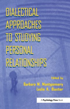 Dialectical Approaches to Studying Personal Relationships