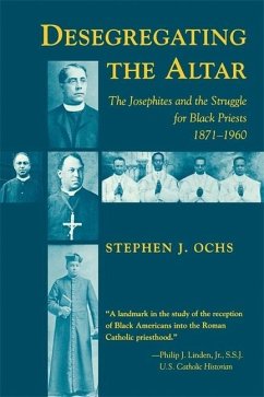 Desegregating the Altar - Ochs, Stephen J