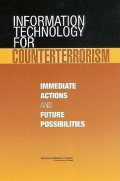 Information Technology for Counterterrorism - National Research Council; Division on Engineering and Physical Sciences; Computer Science and Telecommunications Board; Committee on the Role of Information Technology in Responding to Terrorism