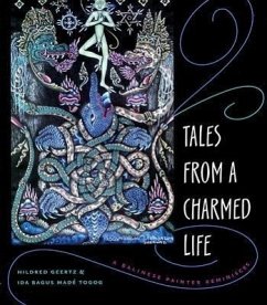 Tales from a Charmed Life - Geertz, Hildred; Togog, Ida Bagus Madé