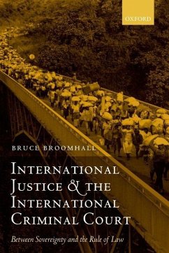 International Justice and the International Criminal Court - Broomhall, Bruce