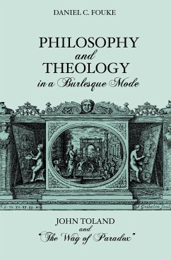 Philosophy and Theology in a Burlesque Mode - Fouke, Daniel Clifford