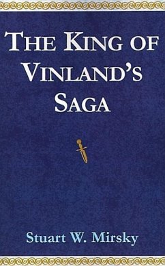 The King of Vinland's Saga - Mirsky, Stuart W.