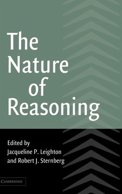 The Nature of Reasoning - Leighton, Jacqueline P. / Sternberg, Robert J. (eds.)
