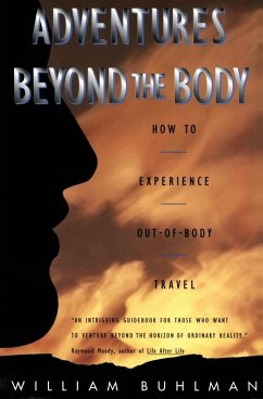 Adventures Beyond the Body - Buhlman, William L.