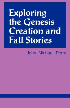 Exploring the Genesis Creation & Fall Stories - Perry, John Michael