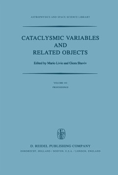 Cataclysmic Variables and Related Objects - Livio, M. / Shaviv, G. (Hgg.)