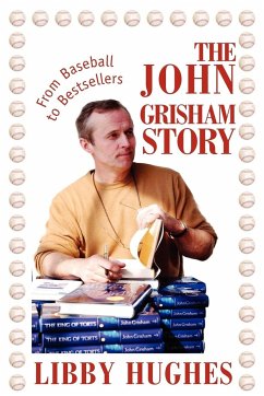 The John Grisham Story - Hughes, Libby