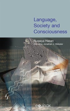 Language, Society and Consciousness - Hasan, Ruqaiya