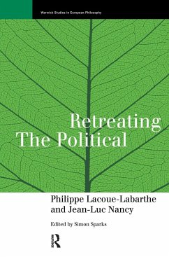 Retreating the Political - Lacoue-Labarthe, Phillippe; Nancy, Jean-Luc