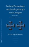 Proclus of Constantinople and the Cult of the Virgin in Late Antiquity: Homilies 1-5, Texts and Translations