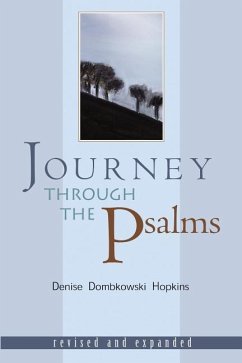 Journey Through the Psalms: Revised and Expanded - Hopkins, Denise Dombkowski; Dombkowski Hopkins, Denise