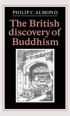 The British Discovery of Buddhism - Almond, Philip C.; Philip C., Almond