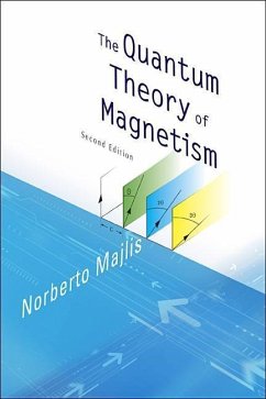 Quantum Theory of Magnetism, the (2nd Edition) - Majlis, Norberto (Mcgill Univ, Canada)