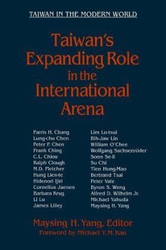 Taiwan's Expanding Role in the International Arena: Entering the United Nations - Yang, Maysing H