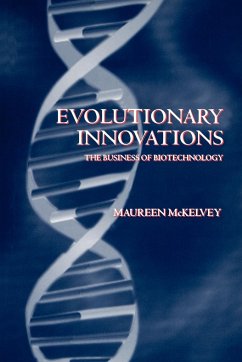 Evolutionary Innovations ' the Business of Biotechnoloy ' - McKelvey, Maureen D.