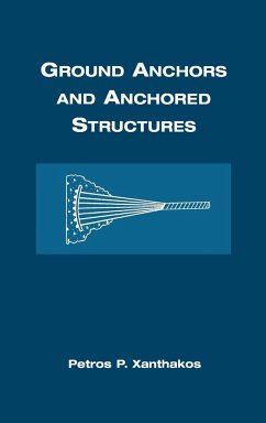 Ground Anchors and Anchored Structures - Xanthakos, Petros P