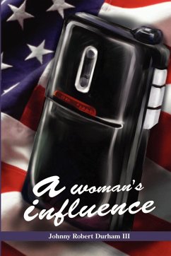 a woman's influence - Durham, Johnny Robert