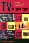 Tv-A-Go-Go: Rock on TV from American Bandstand to American Idol