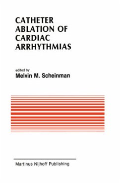 Catheter Ablation of Cardiac Arrhythmias - Scheinman, Melvin (Hrsg.)