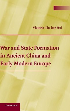 War and State Formation in Ancient China and Early Modern Europe - Hui, Victoria Tin-bor (University of Notre Dame, Indiana)