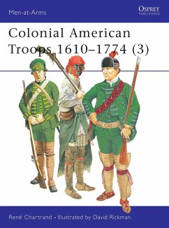 Colonial American Troops 1610-1774 (3) - Chartrand, René