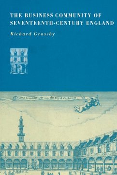 The Business Community of Seventeenth-Century England - Grassby, Richard