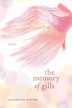 The Memory of Gills - Carter, Catherine
