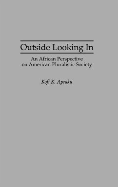Outside Looking in - Apraku, Kofi K.