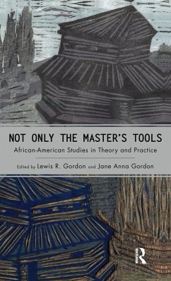 Not Only the Master's Tools - Gordon, Lewis R; Gordon, Jane Anna