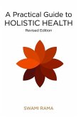 A Practical Guide to Holistic Health (Rev)