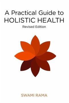 A Practical Guide to Holistic Health (Rev) - Rama, Swami