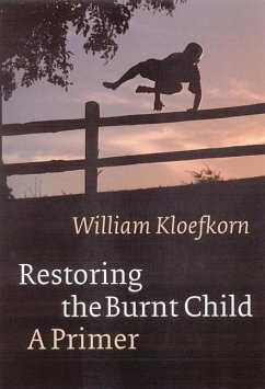 Restoring the Burnt Child - Kloefkorn, William