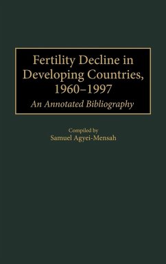 Fertility Decline in Developing Countries, 1960-1997 - Agyei-Mensah, Samuel; Stapleton, Renbee