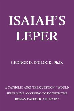 Isaiah's Leper - O'Clock, George D. Jr.