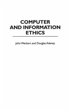 Computer and Information Ethics - Adeney, Douglas; Weckert, John