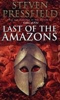 Last Of The Amazons - Pressfield, Steven