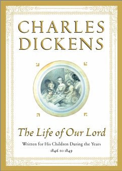 The Life of Our Lord - Dickens, Charles