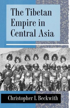 The Tibetan Empire in Central Asia - Beckwith, Christopher I.