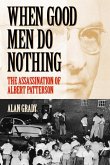 When Good Men Do Nothing: The Assassination of Albert Patterson