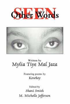 Seen In Other Words - Mal Jaza, Mylia Tiye