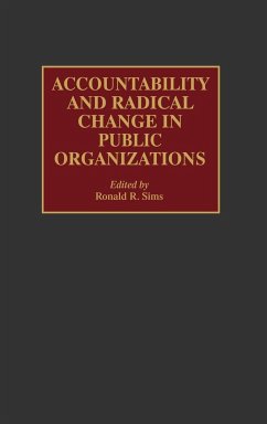 Accountability and Radical Change in Public Organizations