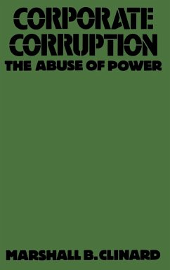 Corporate Corruption - Clinard, Marshall Barron; Clinard, Marshall B.