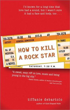 How to Kill a Rock Star - Debartolo, Tiffanie