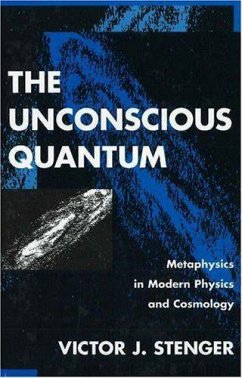 The Unconscious Quantum - Stenger, Victor J